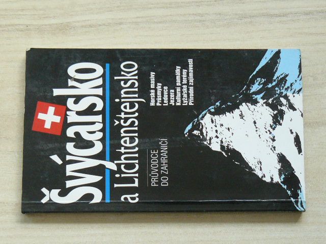 Průvodce do zahraničí - Švýcarsko a Lichtenštejnsko (1999)