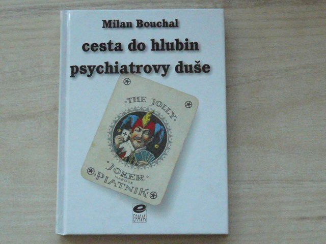Bouchal - Cesta do hlubin psychiatrovy duše (1999)