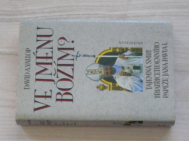 Yallop - Ve jménu božím? Tajemná smrt třiatřicetidenního papeže Jana Pavla I. (1994)