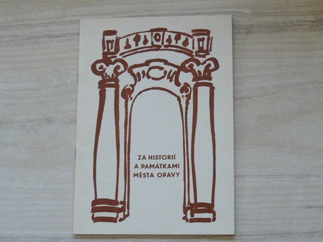 Vybíral - Za historií a památkami města Opavy (1984)