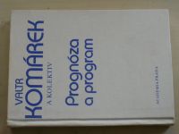 Valtr Komárek a kolektiv - Prognóza a program (1990)