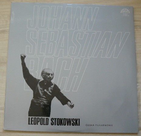 Johann Sebastian Bach - Leopold Stokowski, Česká Filharmonie – Transkripce skladeb J. S. Bacha (1977)