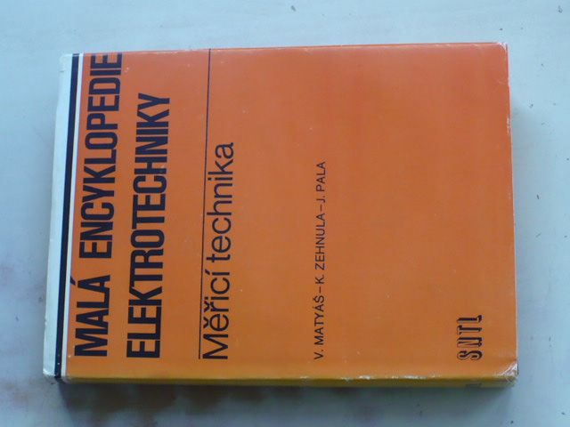 Matyáš - Malá encyklopedie elektrotechniky - Měřicí technika (1983)