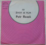 Petr Rezek – Jsi / Život je film (1979)