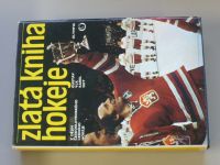 Vlk, Gut - Zlatá kniha hokeje - Z dějin československého ledního hokeje (1978)
