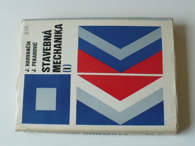 Harvančík, Pekarovič - Stavební mechanika I (1981)
