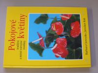 Rak - Pokojové květiny - tradiční a méně náročné rostliny (2005)