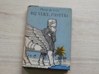 Theun de Vries - Bij vlky, pastýři (1952) Román babylonského člověka