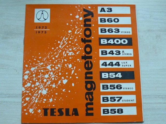 Tesla Pardubice n.p. - Magnetofony 1973/1973 Katalog (A3, B60, B58...)