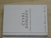 Ruiz - Čtyři dohody - Kniha moudrosti starých Toltéků (2001)