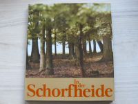 Preuß, Hering - In der Schorfheide - Streifzüge zwischen Havel und Grimnitzsee (1980)