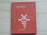 NOEMI - povídka veršem ke kresbám Luďka Marolda napsal Bohdan Kaminský (1902)