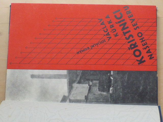 Kůrka - Kořistníci našeho severu (1935) Sociální román ze života uhelných pašeráků a hráčů na burse