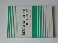 Křížek, Štěpánek - Metabolické choroby (1970)