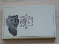 Antoninus Marcus Aurelius - Hovory k sobě (1975) Antická knihovna sv.1