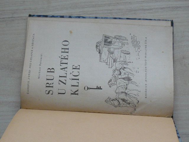 Bernard - Srub u Zlatého klíče (1947) Knižnice Rychlých šípů sv. 4