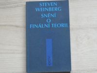 Steven Weinberg - Snění o finální teorii (1996)
