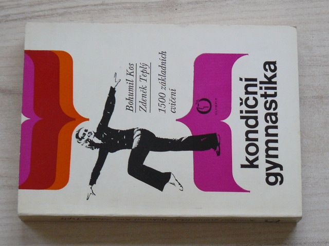 Kos, Teplý - Kondiční gymnastika - 1500 základních cvičení (1980)