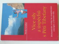 Gruber - Více síly a úspěchu s Pěti Tibeťany (2001)
