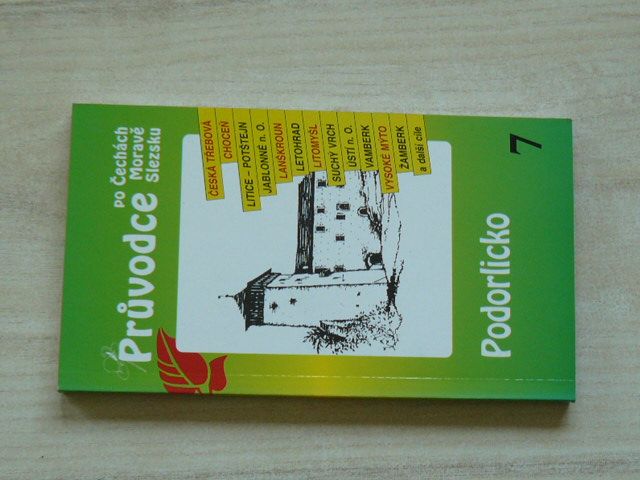 Průvodce po Čechách, Moravě, Slezsku 7 - Podorlicko (1995)
