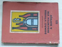 Hulač - Domácí výroba ovocných vín a nápojů (1958)