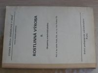 Hruška, Vrzalová - Rostlinná výroba II. Okopaniny a technické plodiny (1975) skripta zemědělství