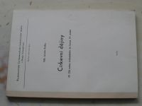 Kadlec - Církevní dějiny IV. Od sněmu tridentského do konce 19. století (1973) skripta teologie