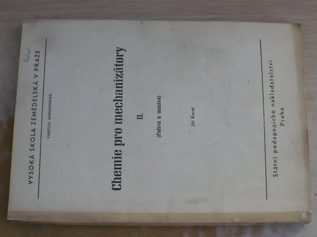Kovář - Chemie pro mechanizátory II. Paliva a maziva (1971) skripta