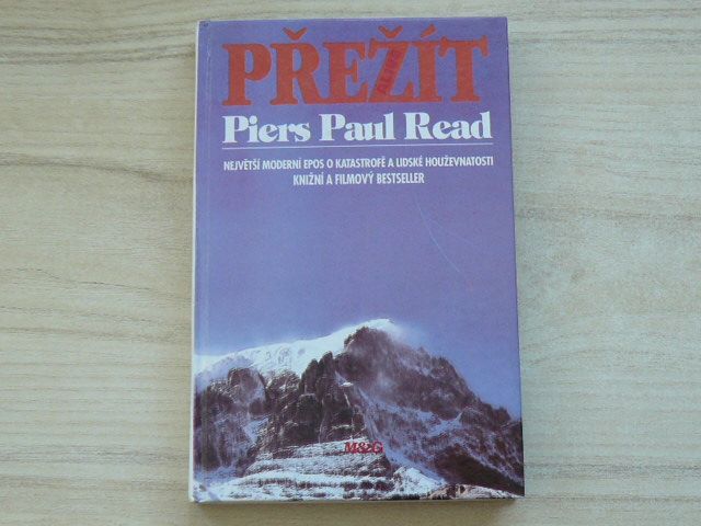 Piers Paul Read - Přežít (1993)