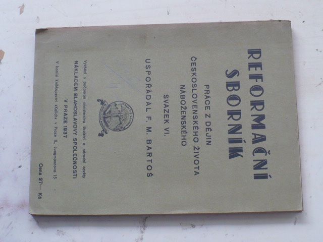 Reformační sborník VI. Práce z dějin československého života náboženského (1921)
