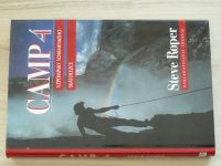 Steve Roper - CAMP 4 - Vzpomínky yosemitského skálolezce (1997)
