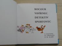 Faltová, Lhotová, Slabý - Kocour Vavřinec detektiv sportovec (2003)