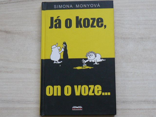 Simona Monyová - Já o koze, on o voze... (2007)