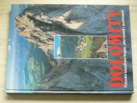 Dolomity - Putování kouzelným krajem, jeho historií a současností (2002)
