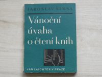 Jaroslav Šimsa - Vánoční úvaha o čtení knih (Laichter 1946)