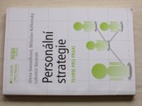 Hanzelková, Keřkovský, Kostroň - Personální strategie - Teorie pro praxi (2013)