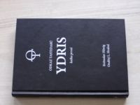 Hönig, Hrabal - Odkaz tastedarů - YDRIS - kniha první (2017)