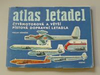 Němeček - Atlas letadel - čtyřmotorová a větší pístová dopravní letadla (1980)
