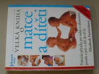 Fenwick - Velká kniha o matce a dítěti (2006)