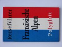 Polyglott - Reiseführer - Französische Alpen (1972) německy