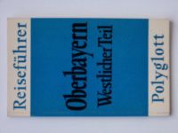 Polyglott - Reiseführer - Oberbayern Westlicher Teil (1969) německy