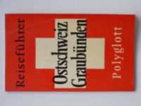 Polyglott - Reiseführer - Ostschweiz, Graubünden (1971) německy