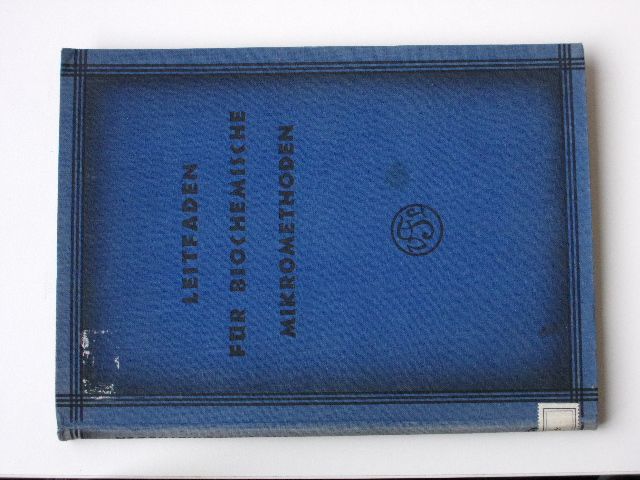 Ruszczynski - Leitfaden für Biochemische Mikromethoden (1926) německy - skripta