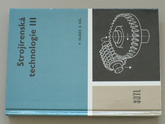 Hlásek - Strojírenská technologie III (1986)