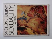 Morus - Světové dějiny sexuality 1-3 (1969) 3 sešity 