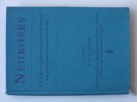 Neuroses - I.Congressus psychiatricus bohemoslovenicus cum participatione internationali 1959 (1961)