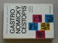 Gastronomický cestopis a recepty světové kuchyně pro kuchaře, labužníky i turisty a jiné světoběžníky (1971)