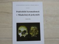 Oliva - Pohřebiště kromaňonců v Mladečských jeskyních - Archeologické památky střední Moravy (2003)
