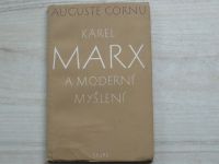 Auguste Cornu - Karel Marx a moderní myšlení (1958)