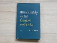 Sačkov - Materialistický výklad kvantové mechaniky (1961)